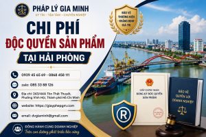 Chi Phí Độc Quyền Sản Phẩm Tại Hải Phòng