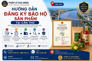 Hướng Dẫn Đăng Ký Bảo Hộ Sản Phẩm Tại Cần Thơ