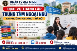 Dịch vụ thành lập trung tâm ngoại ngữ tại phường Hà Đông Hà Nội